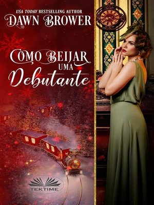 cover image of Como Beijar Uma Debutante